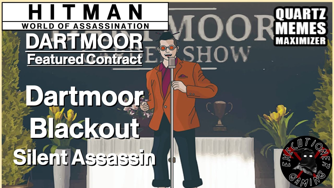 Hitman WoA: Dartmoor - Featured Contract - Dartmoor Blackout - Silent Assassin
