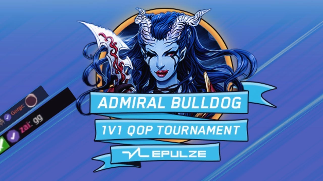 AdmiralBulldog  1v1 QOP Tournament - Epulze