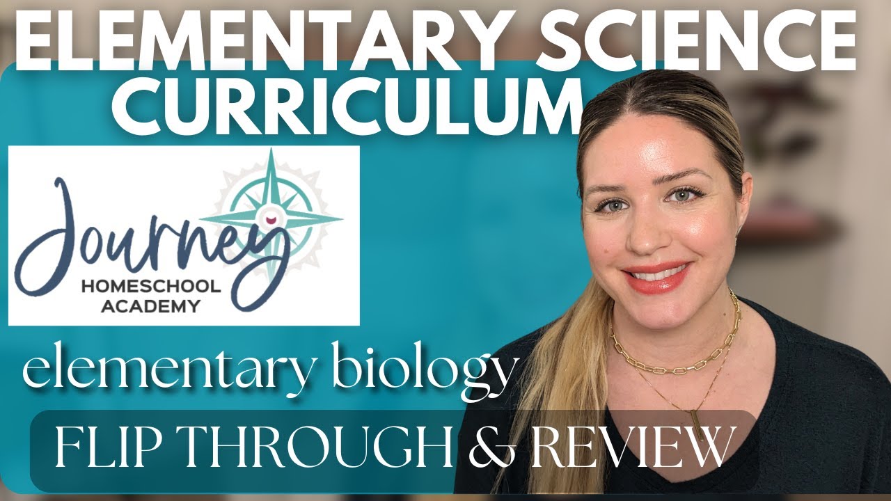 ELEMENTARY SCIENCE CURRICULUM || Journey Homeschool Academy Biology