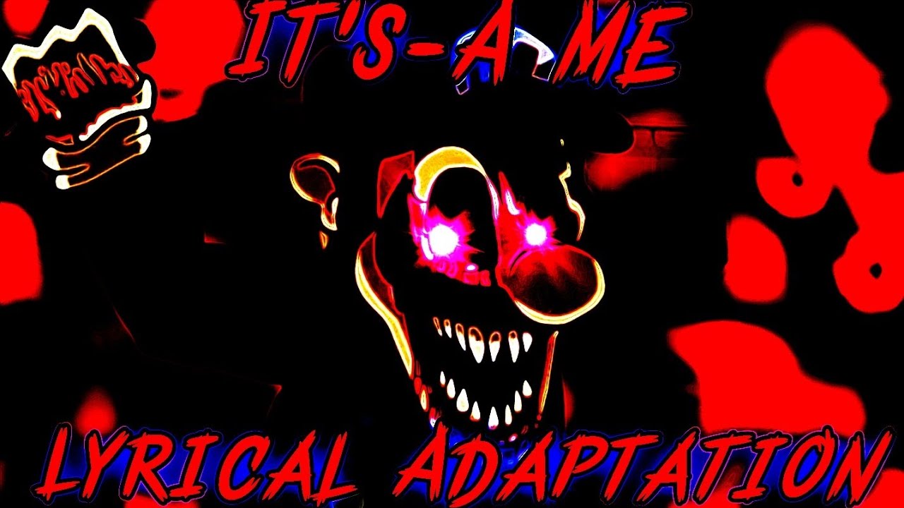 Mario Madness - It's-A Me Lyrical Adaptation