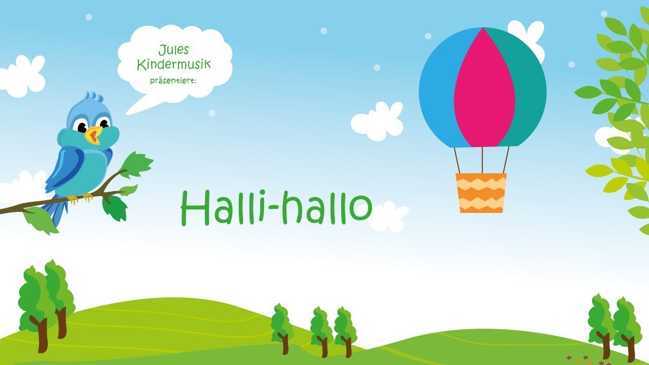 Halli-hallo (mit Text zum Mitsingen)