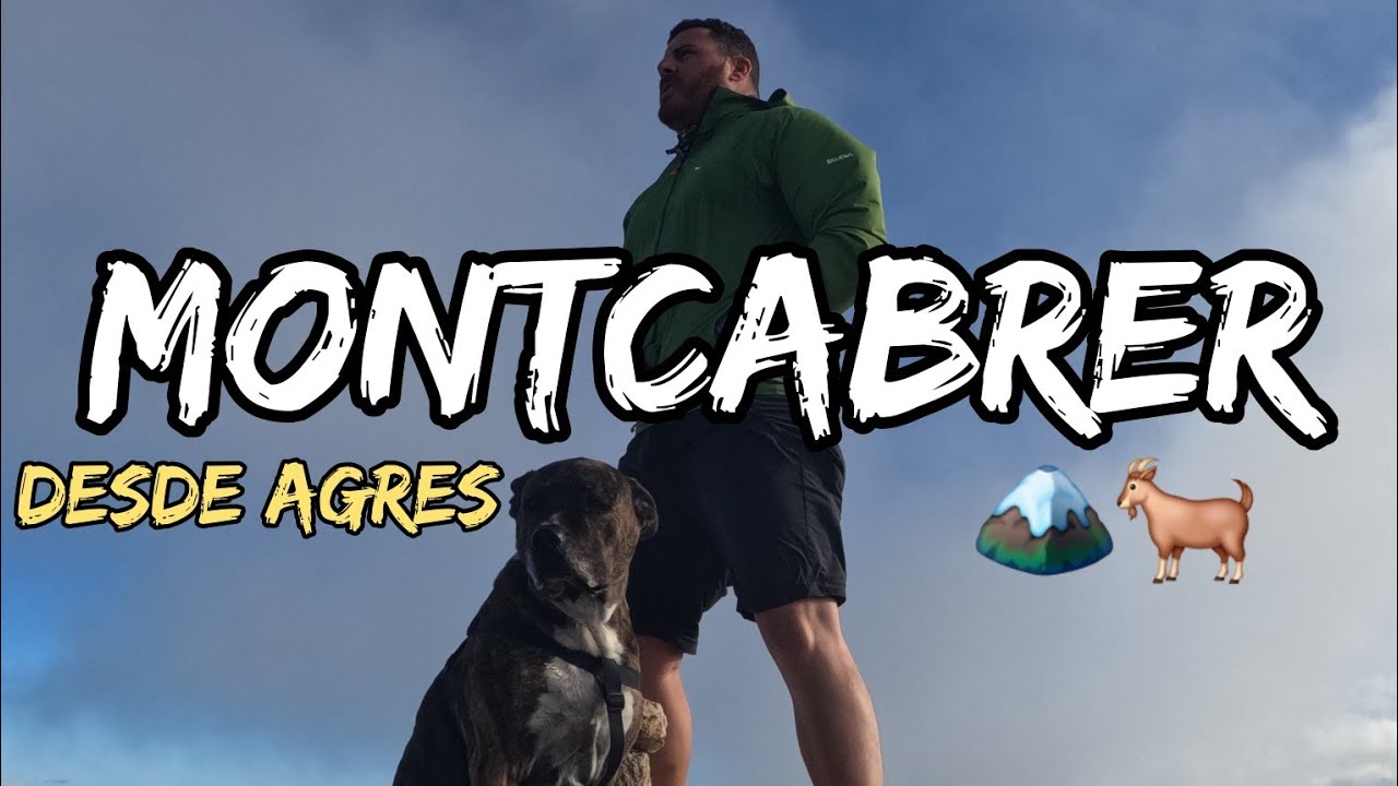 MONTCABRER 🏔🐐 DESDE AGRES 🏘