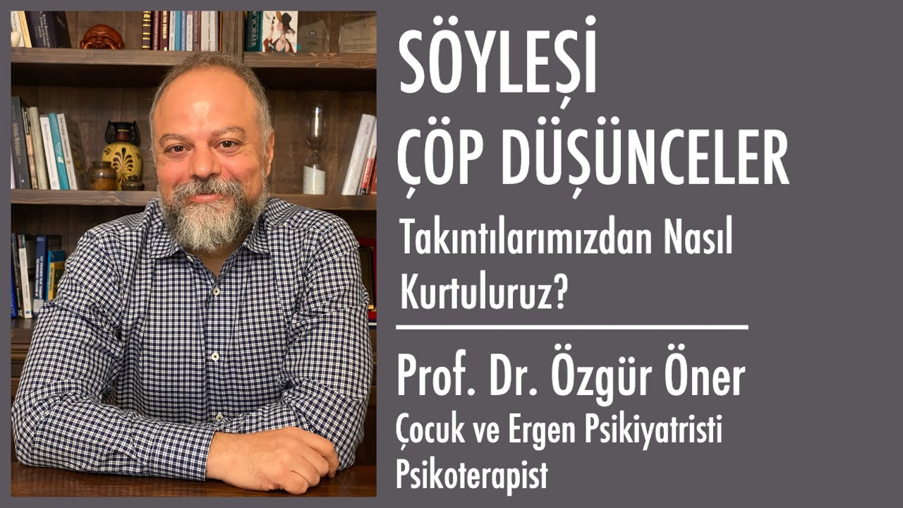 Çöp Düşünceler - Tekrarlayıcı ve rahatsız edici düşünceler ile nasıl başa çıkabiliriz?