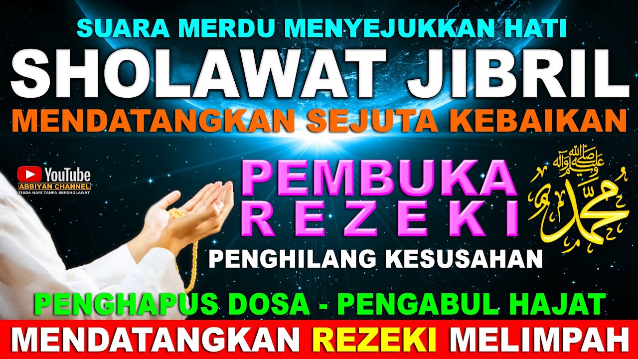 Sholawat Penarik Rezeki Shallallahu Ala Muhammad | Sholawat Jibril Merdu Penyejuk Hati & Pikiran