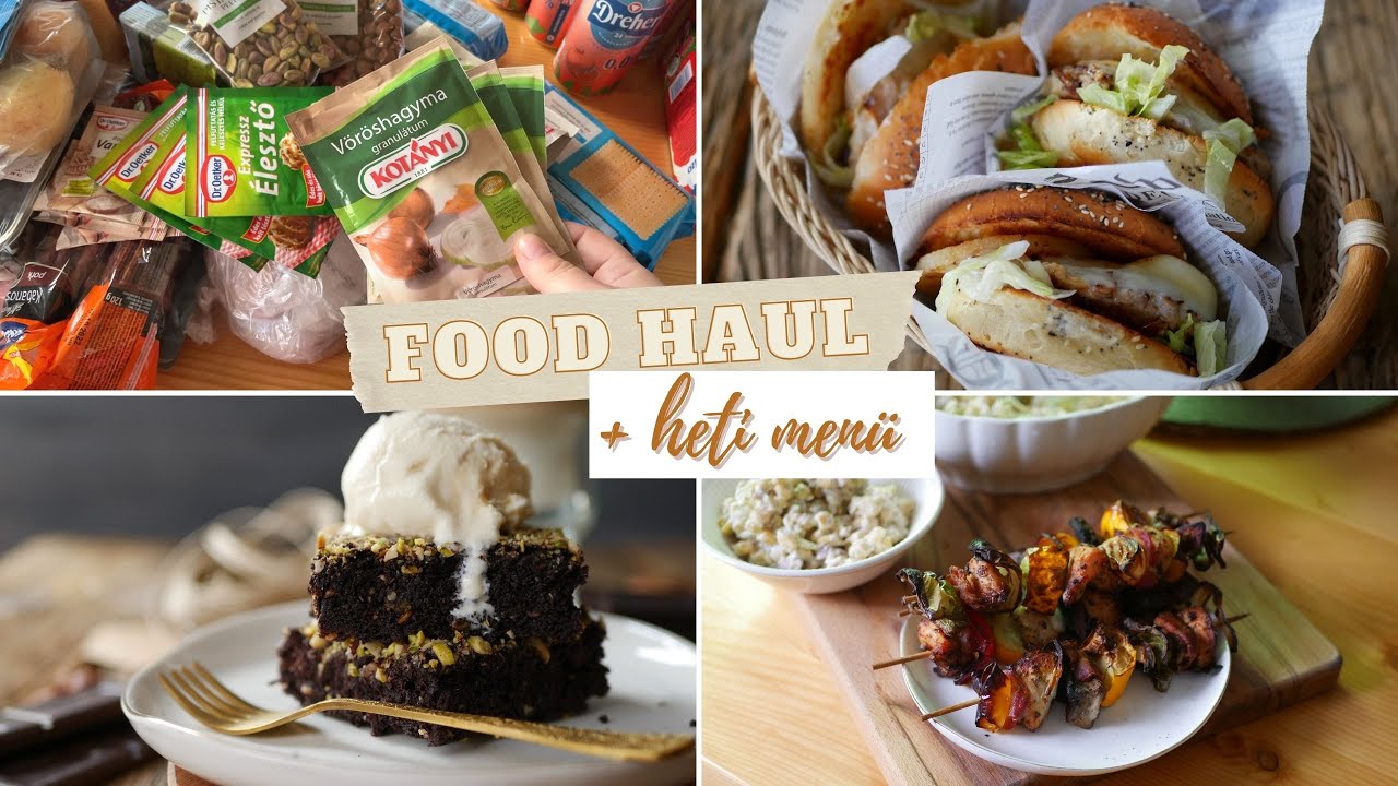Food Haul + Heti Menü ☀️🍔 nyári saslik, bbq kukorica saláta, házi hambi, nem finom brownie!