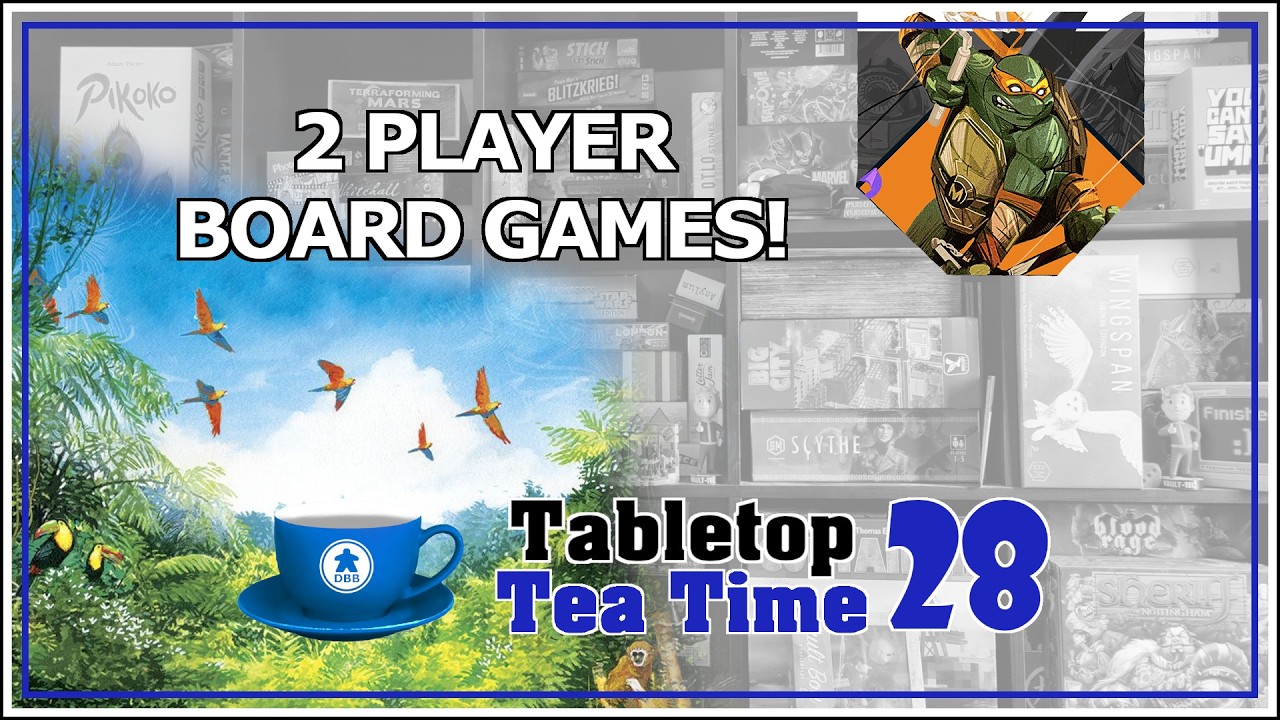 Эпические игры для двух игроков - Настольное чаепитие - Эпизод 28