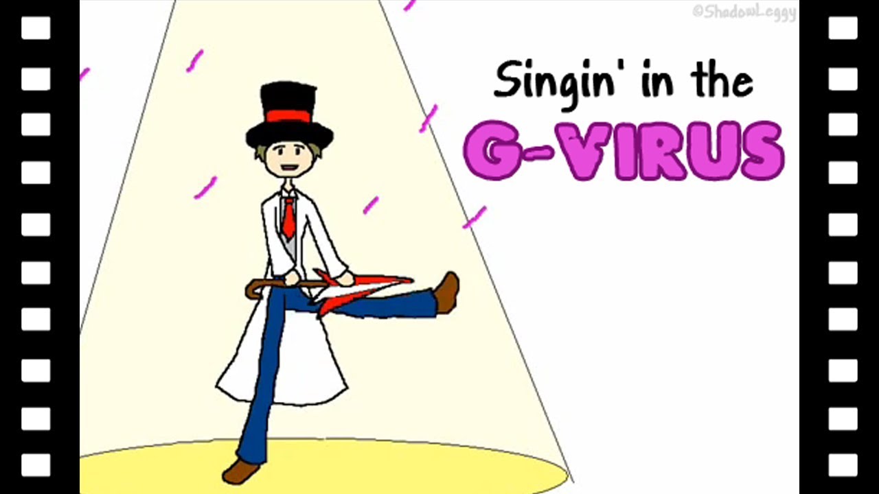 Singin' in the G-Virus