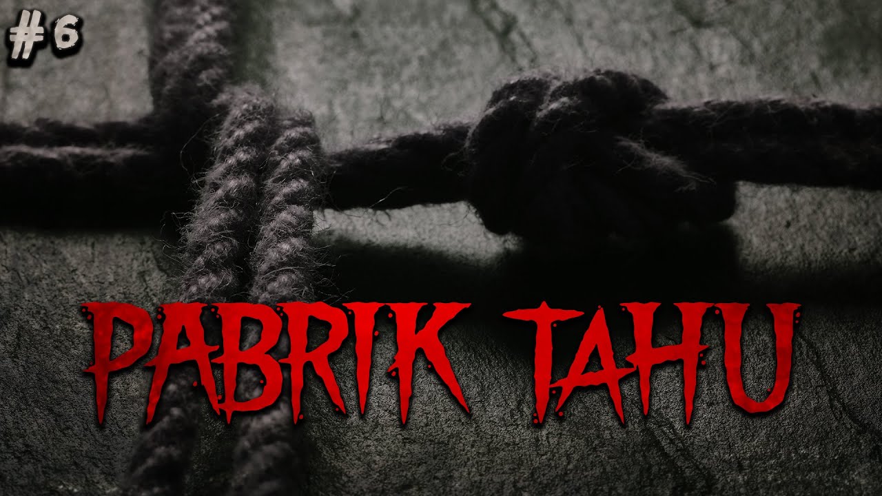 JERATAN - Part 6 - PABRIK TAHU KELUARGA by QWERTYPING