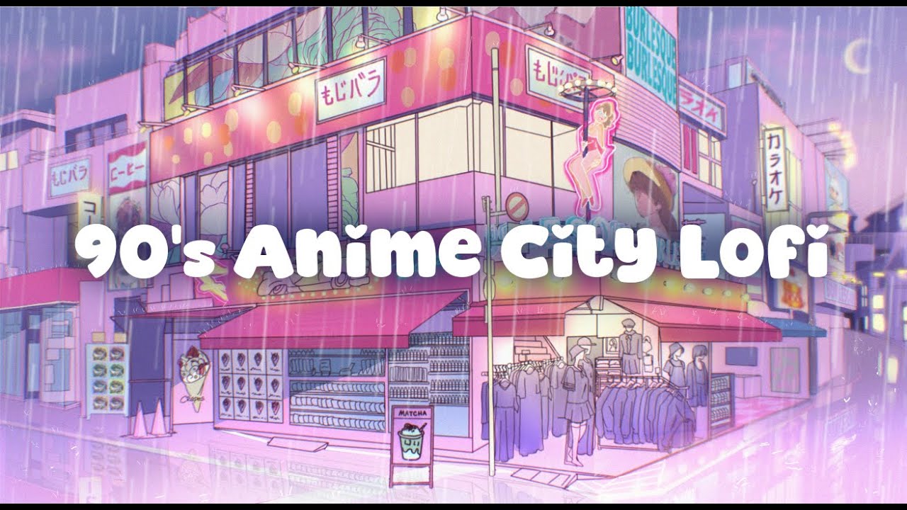Rainy Nostalgic 90's Anime City Lofi Beats to Focus and Relax to