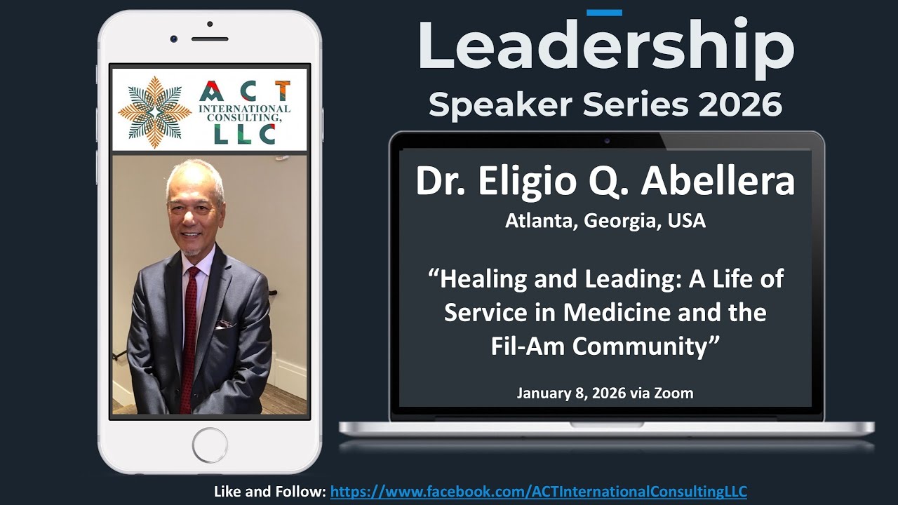 "Healing & Leading: A Life of Service in Medicine & the Fil-Am Community" with Dr. Eligio Abellera