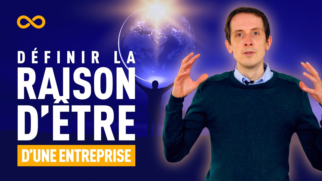 DÉFINIR LA RAISON D’ÊTRE D'UNE ENTREPRISE (VISION / MISSION)