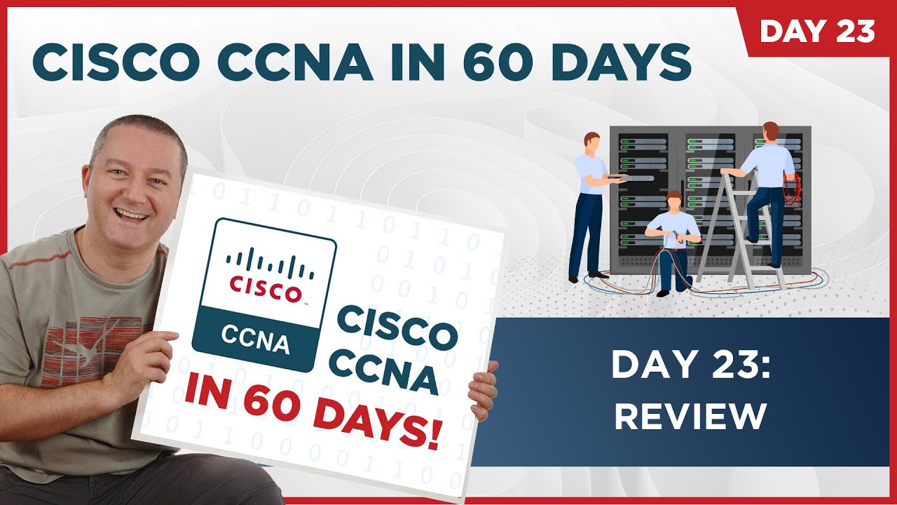 Cisco CCNA in 60 Days [2022] - Day 23