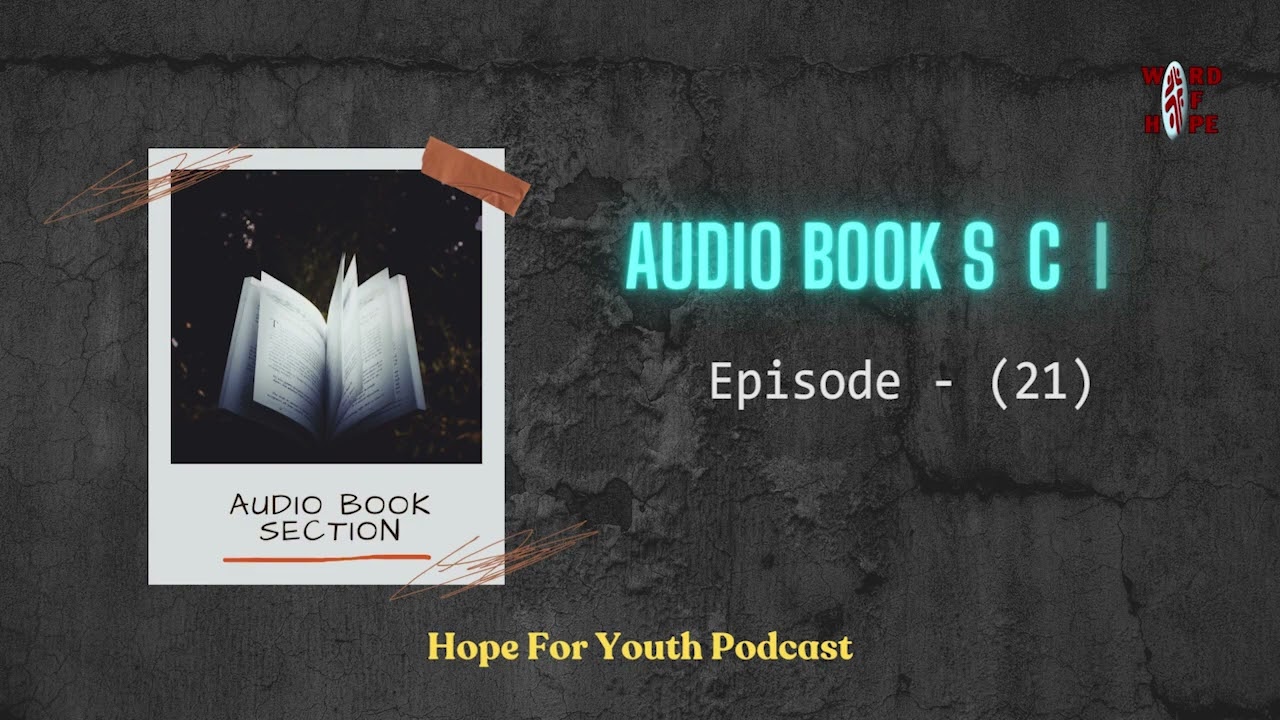 Audio Book Section, Episode 21 စိတ်ဖိစီးရခြင်းမှလွတ်မြောက်ရန်နည်းလမ်းများ  အပိုင်း ၃