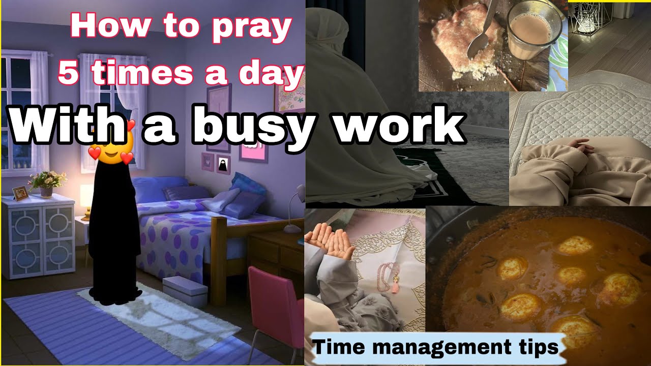 How get time to pray 5 times with a busy work/time management tips in malayalam/muslimah routine