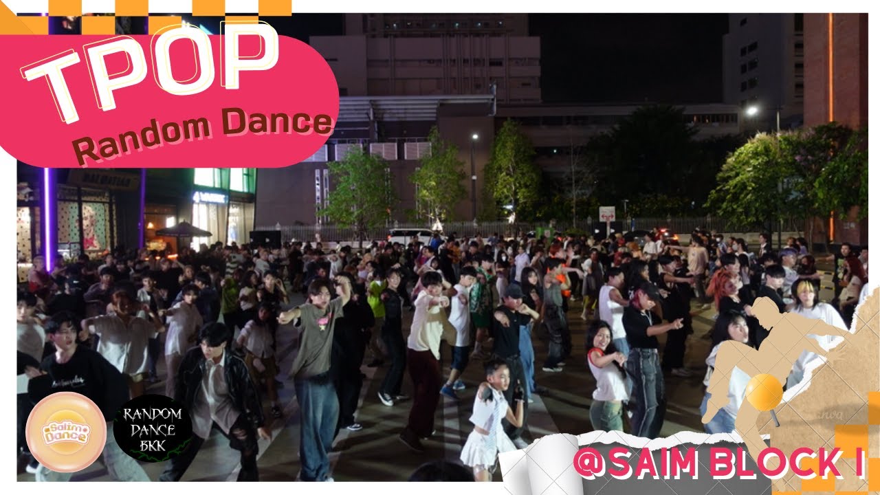 [ TPOP ] Random Dance By BKK  X Dj.Nong Busu @Siam