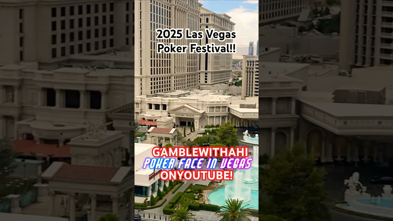 WSOP 2025 Las Vegas Poker Festival! GAMBLEWITHAHI$ 