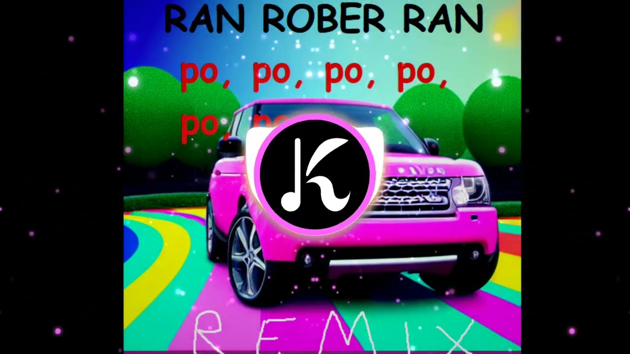Ran Rober Ran (remix)