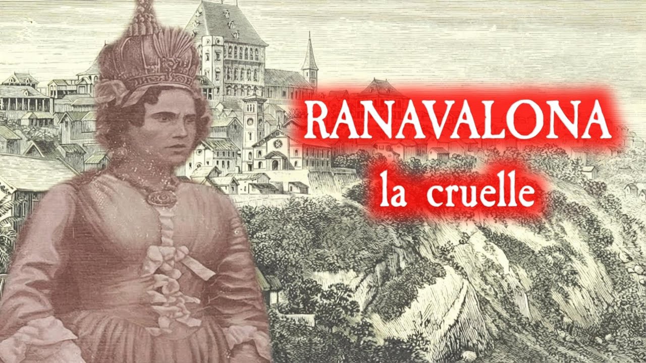 La vie choquante et troublante de la cruelle reine Ranavalona I de Madagascar