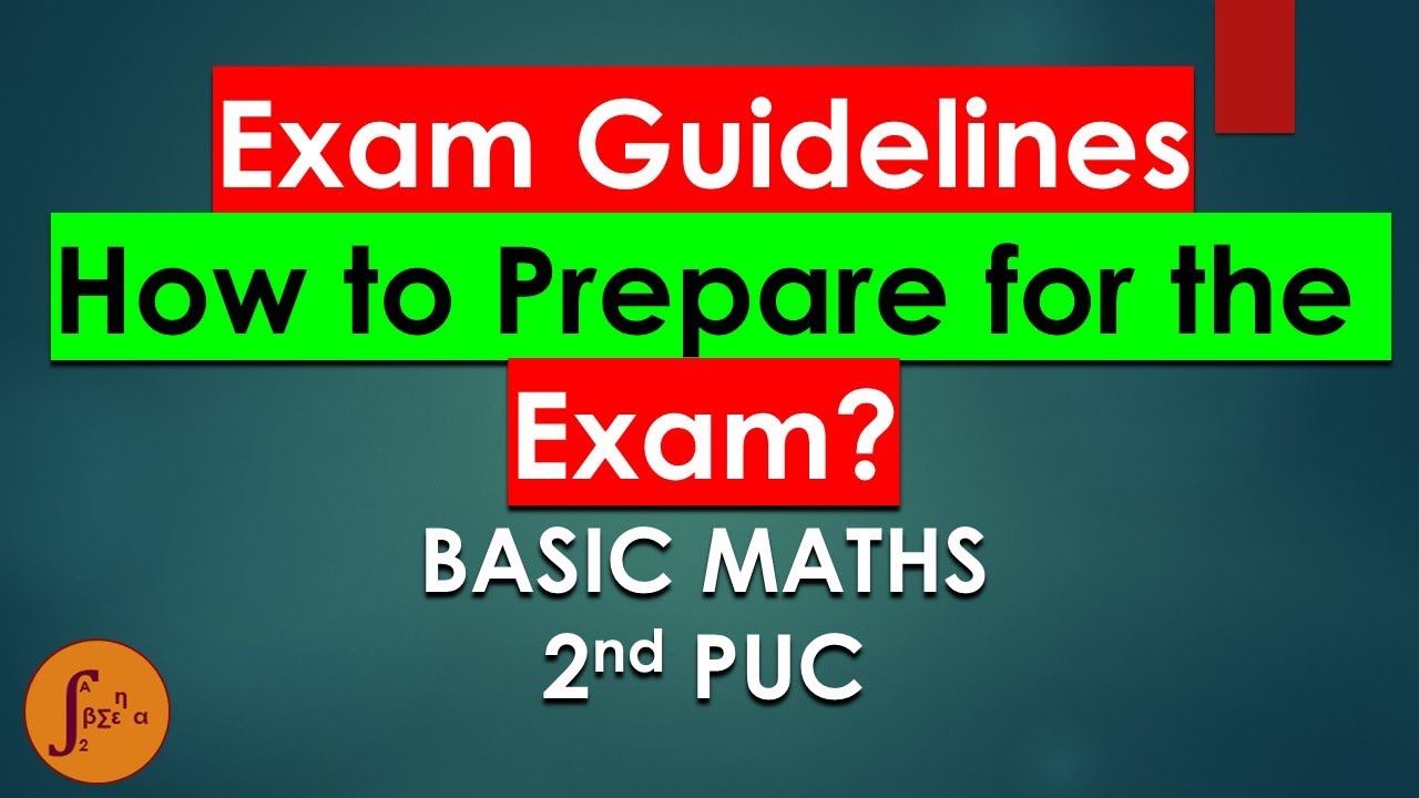 2nd PUC Maths Exam Guidelines | How to prepare for your Final exam