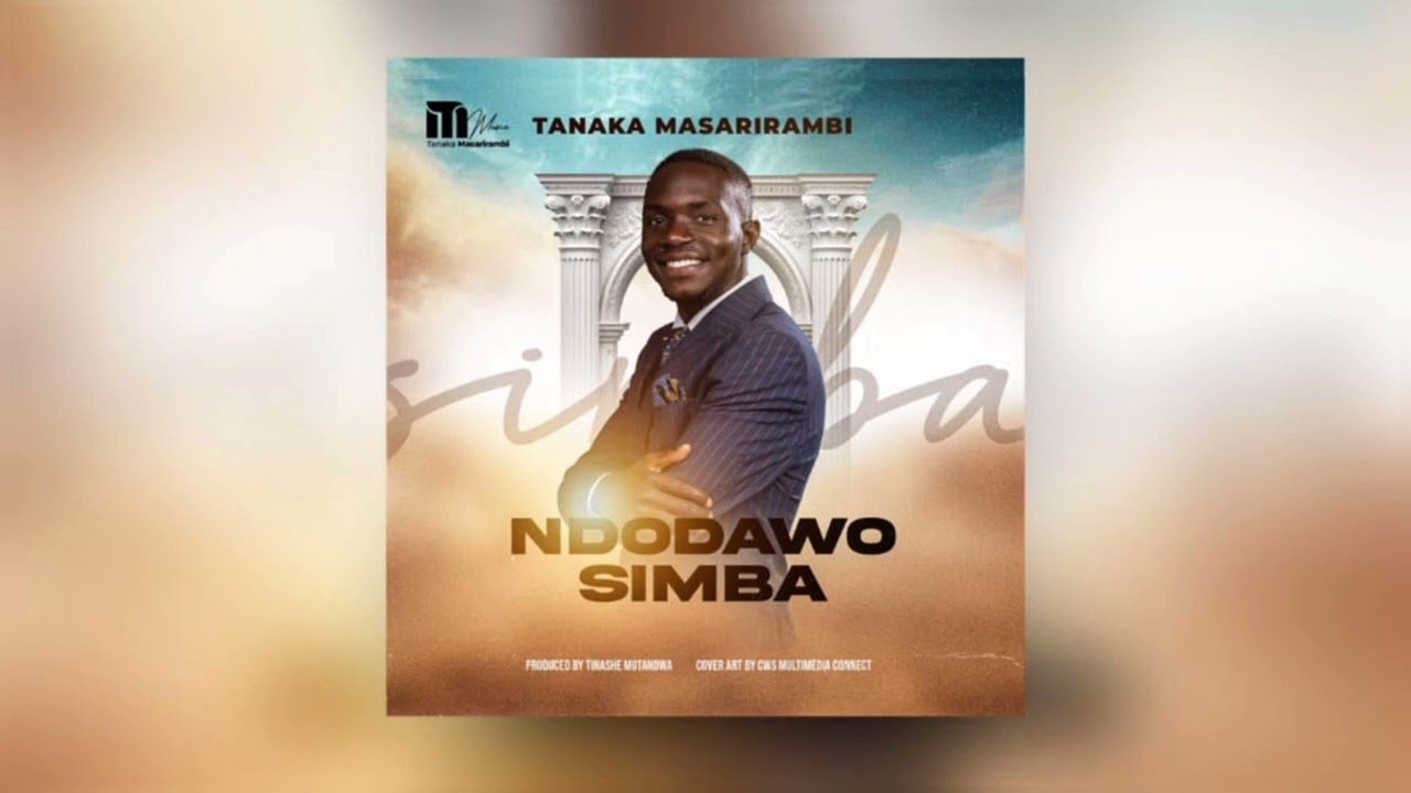Tanaka_Masarirambi_-_Ndodawo_Simba_(Official_Audio)