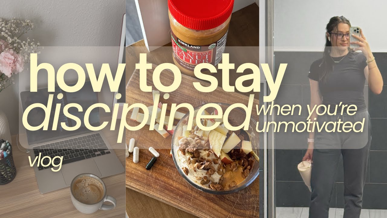 day in my life vlog | how I stay disciplined when I'm unmotivated