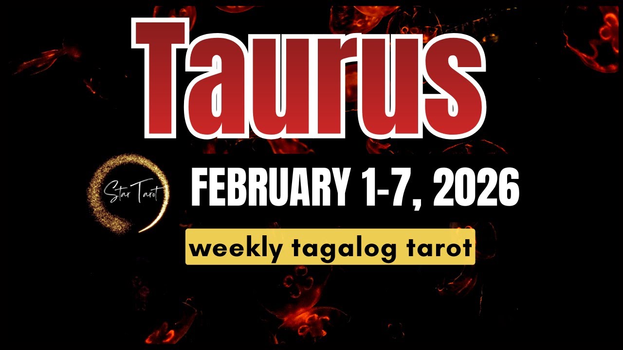 ANO'NG PAPARATING SA'YO TAURUS FEBRUARY 1-7, 2026💫 WEEKLY TAROT READING