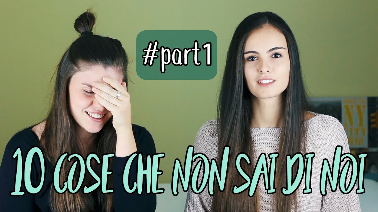 10 cose che non sai di noi - Part 1 | Opposite