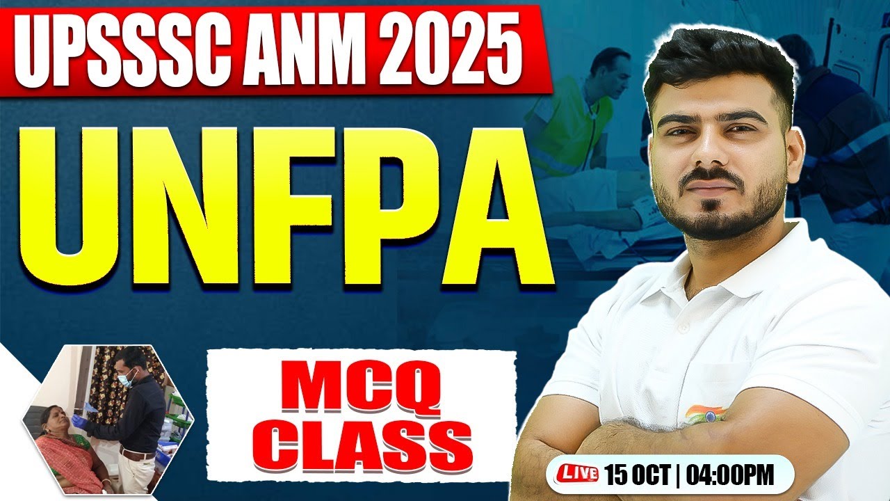 UNFPA | UPSSSC ANM 2025 | ANM PYQs | ANM Practice Set By Akash Sir