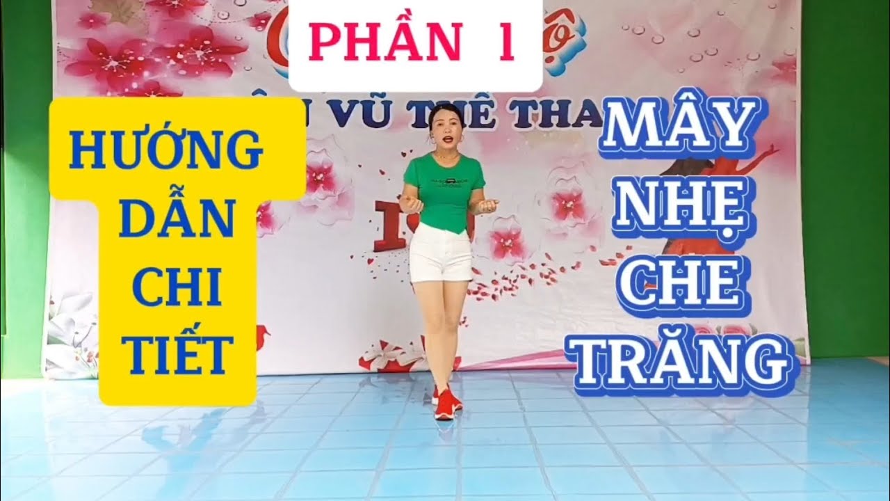 Hướng dẫn nhảy MÂY NHẸ CHE TRĂNG/Tổ hợp 1-8