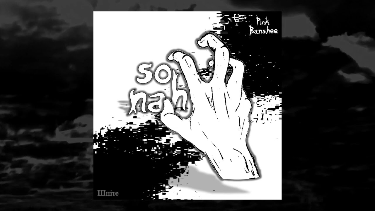 Pink Banshee -  So nah