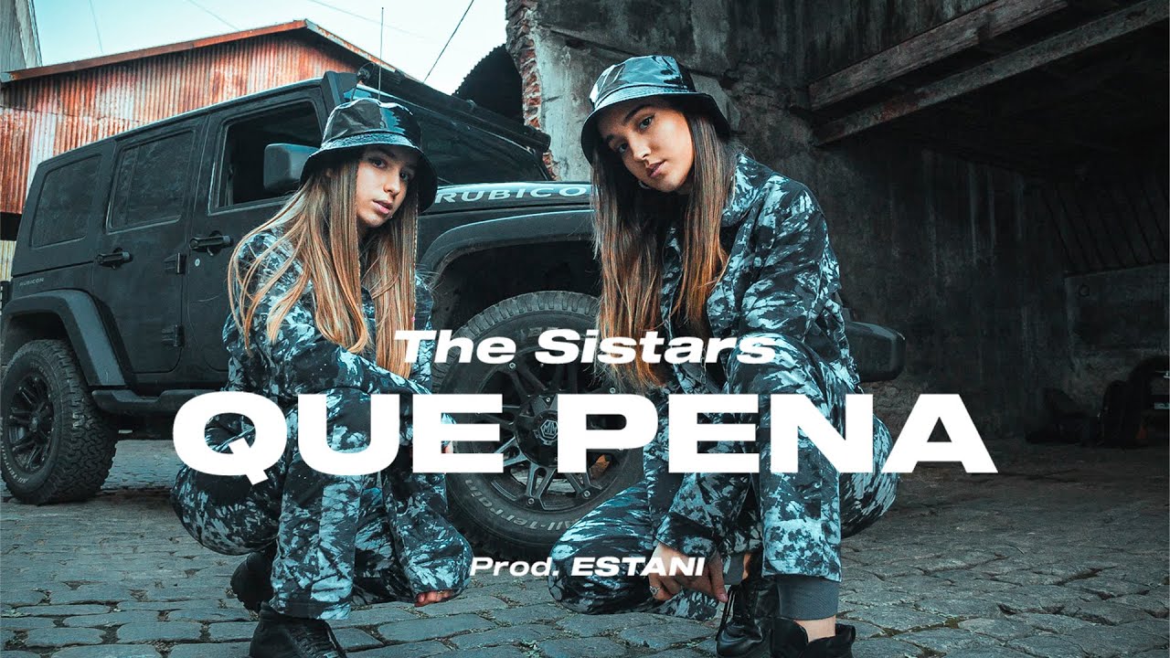 The Sistars - Que Pena (Official Video)