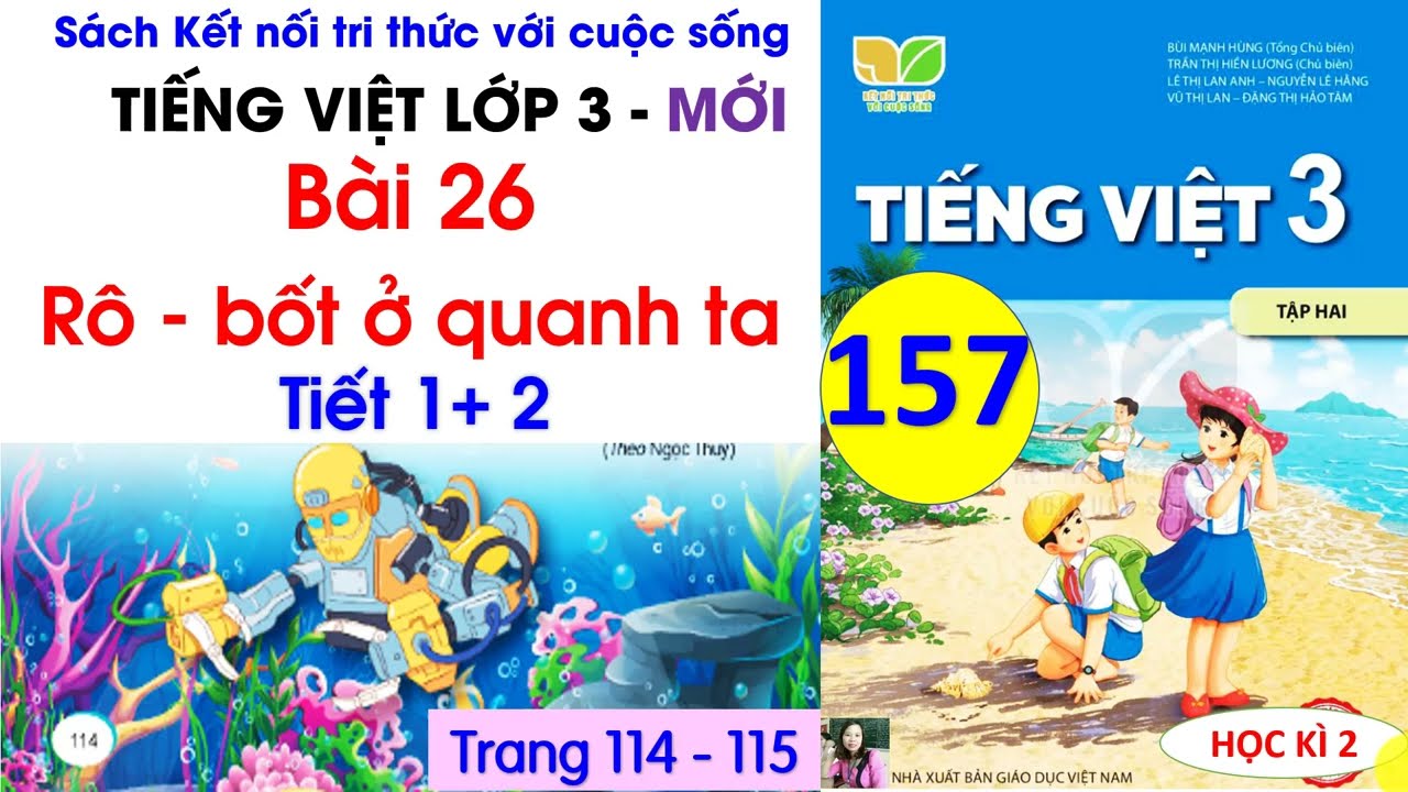 Bài 26 Rô-bốt ở quanh ta | Tiết 1, 2 |Tiếng Việt 3 Kết nối tri thức|Trang 114-115| Cô Thu| #157