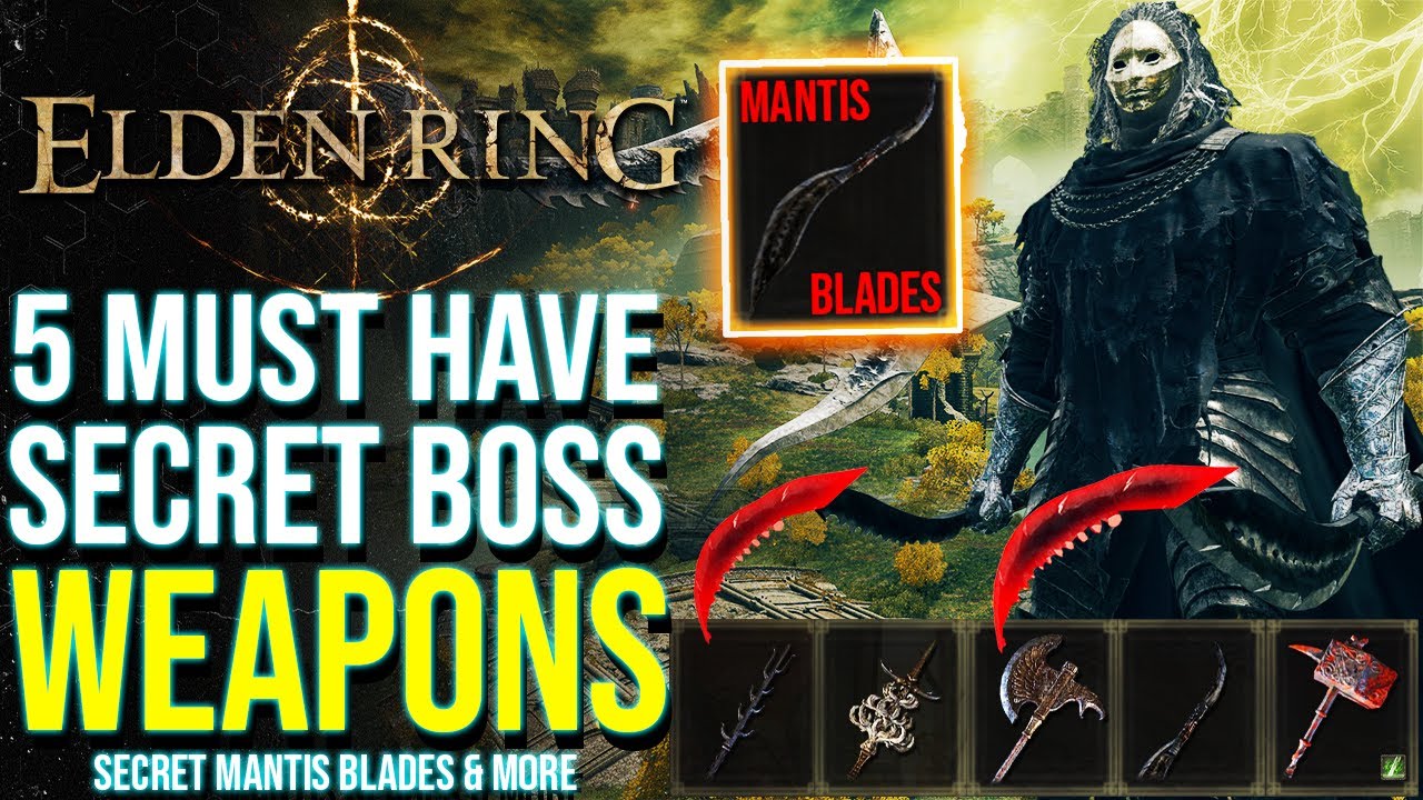 5 UNIQUE Secret Boss WEAPONS With Special POWERFUL Attacks: Mantis Blades, Death Spear in Elden Ring