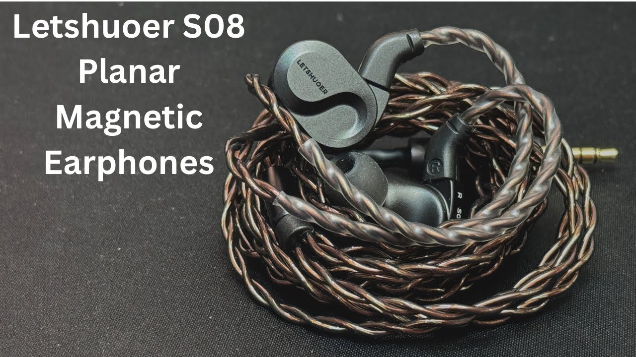 Letshuoer S08 Planar IEM Earphones | Review