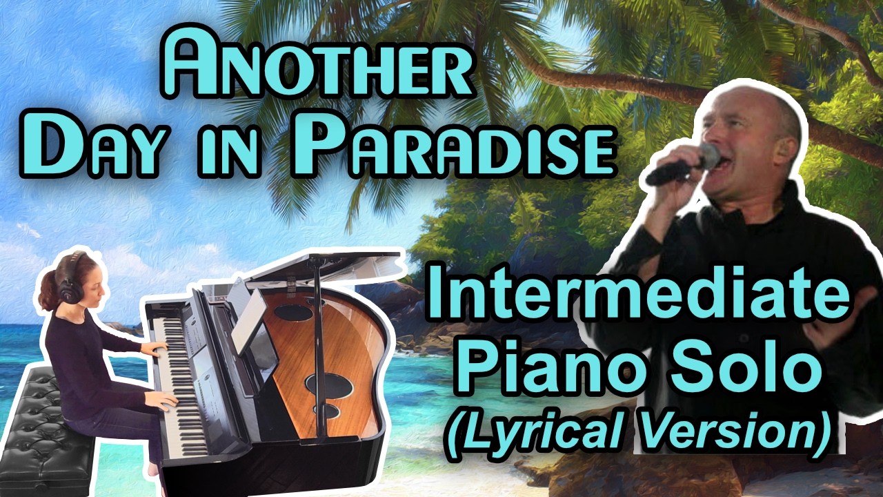 Another Day in Paradise (Phil Collins) Piano Sheet Music (Lyrical Version) Arr. by Jennifer Eklund