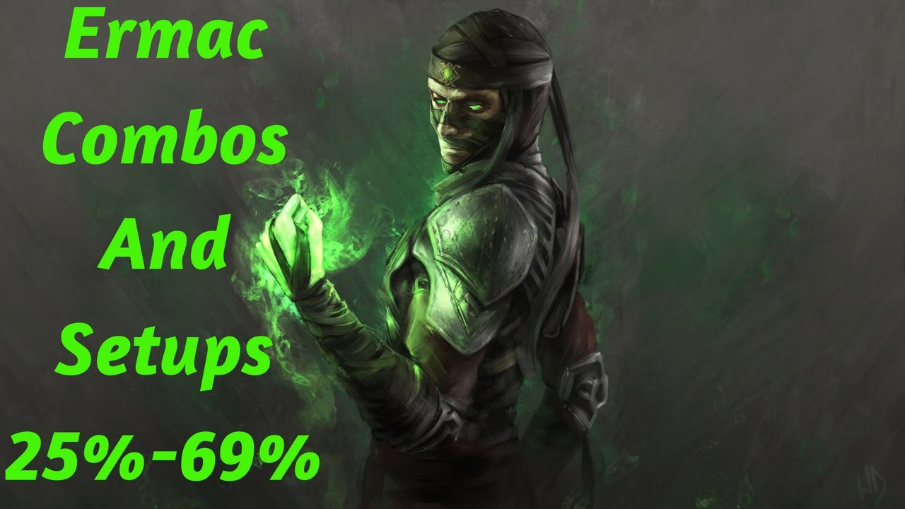 MKX: Ermac (Master Of Souls) Combos and Setups (25%-69%)