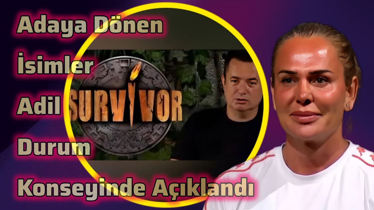 Survivor’da Adaya Dönen İsimler Adil Durum Konseyinde Açıklandı