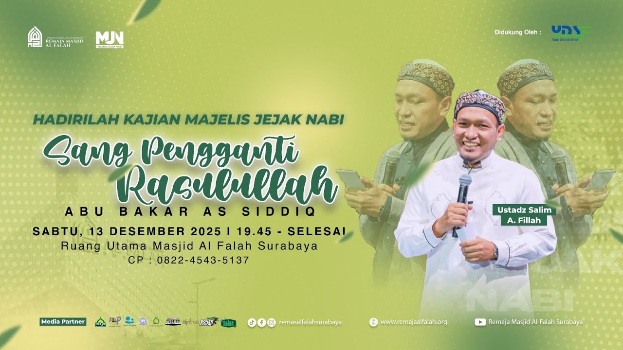 SANG PENGGANTI RASULULLAH ABU BAKAR AS SIDDIQ - Majelis Jejak Nabi - Ustadz H. Salim A. Fillah