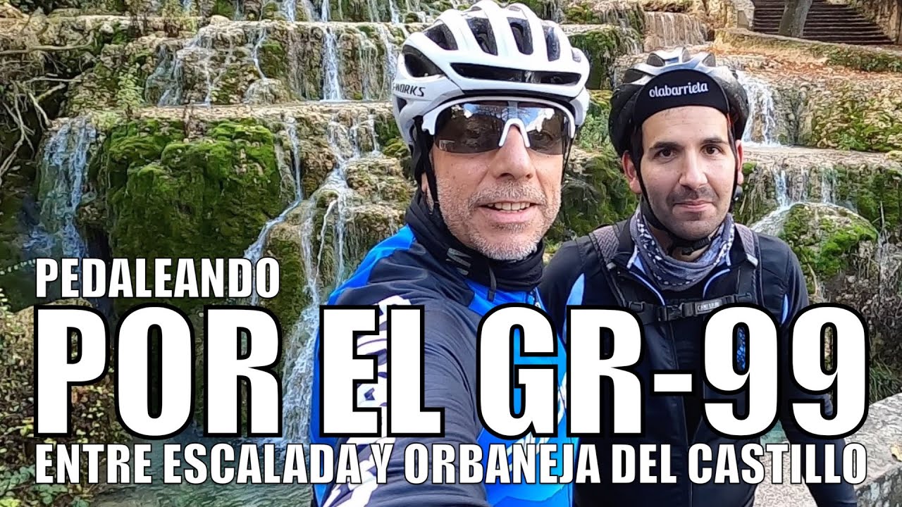PEDALEANDO POR EL GR-99 ENTRE ESCALADA Y ORBANEJA DEL CASTILLO | ALEX LAREDO