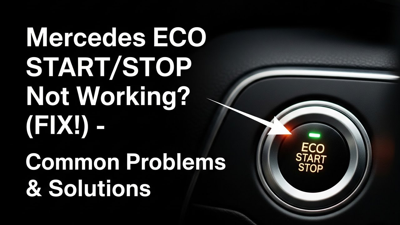 Mercedes ECO START/STOP Not Working? (FIX!) - Common Problems & Solutions