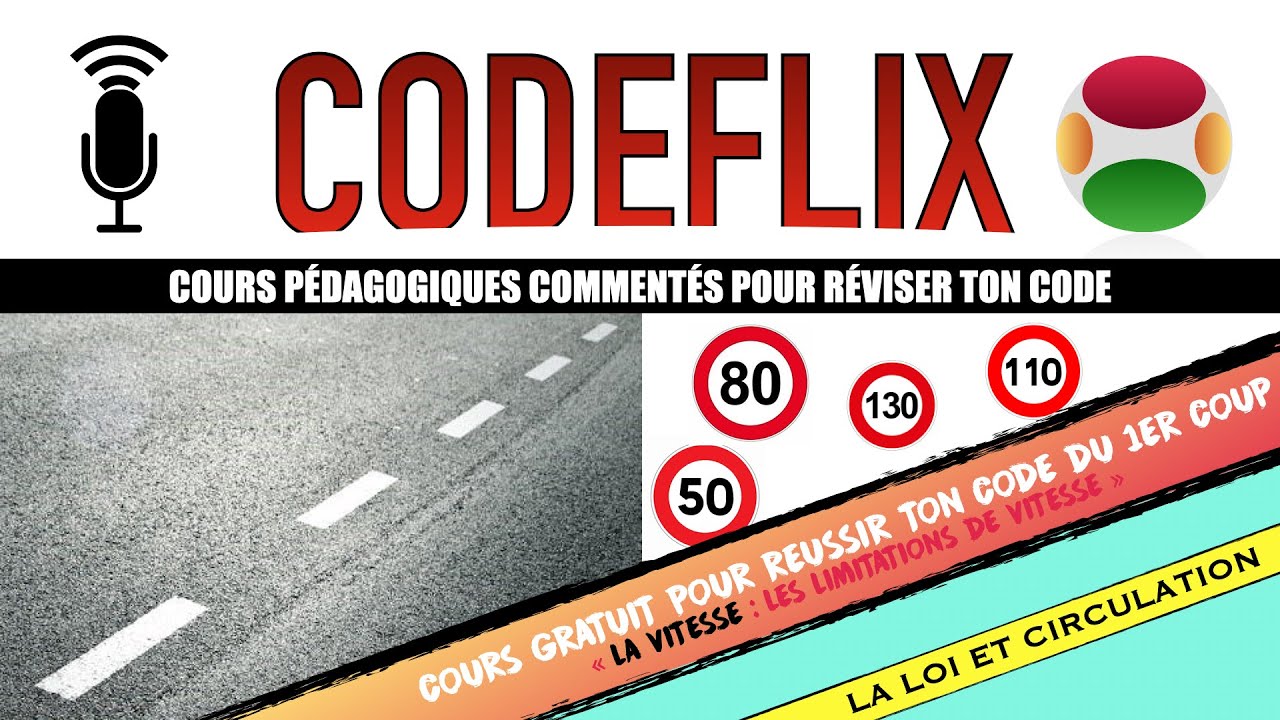 COURS DE CODE GRATUIT : Tout savoir sur les limitations de vitesse pour réussir son code.