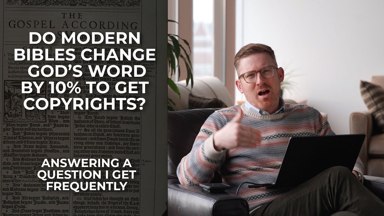 Do Modern Bibles Change God's Word by 10% to Get Copyrights?