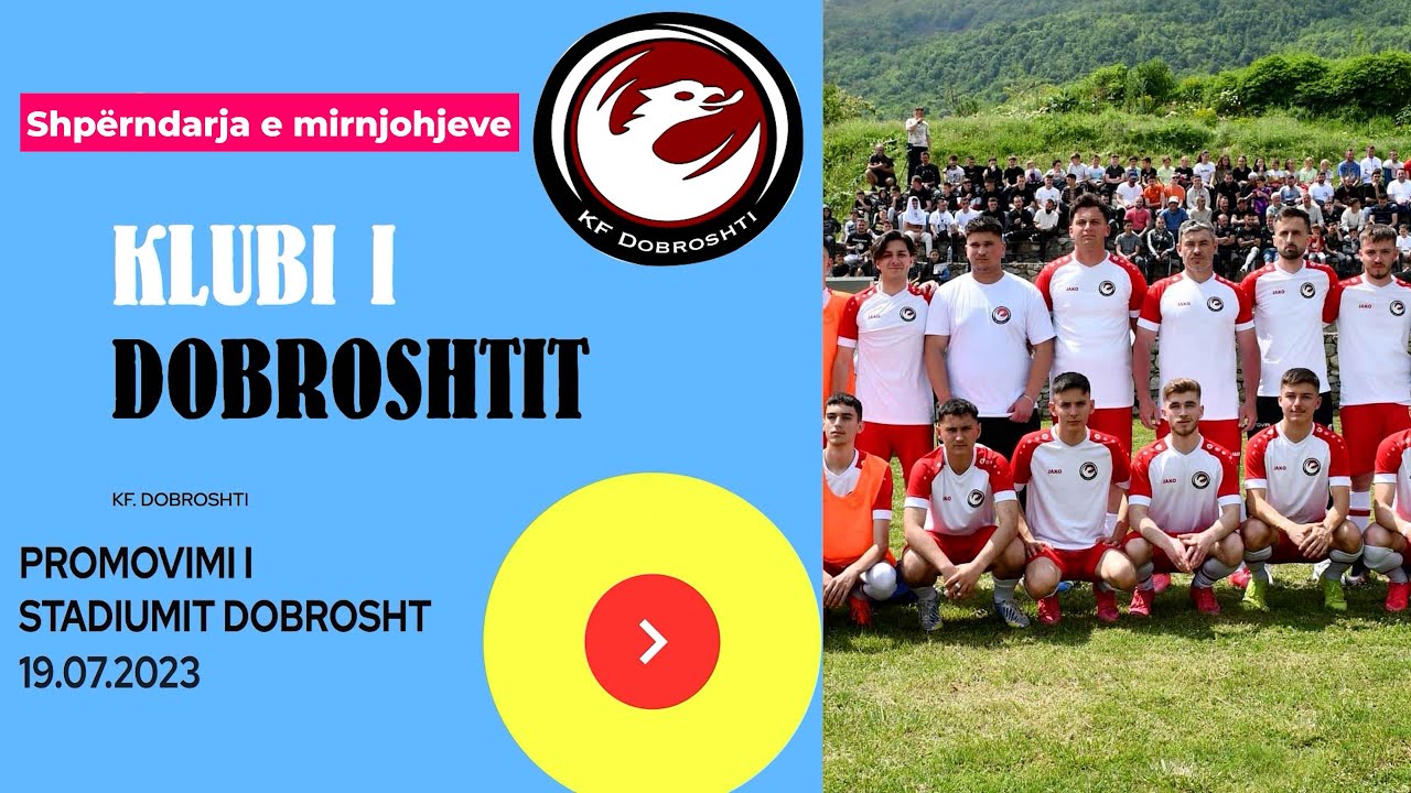 Arena #Dobrosht Promovimi i stadiumit