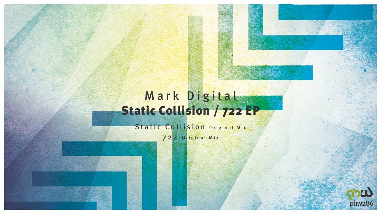 Mark Digital - Static Collision (Original Mix) [PHW286]