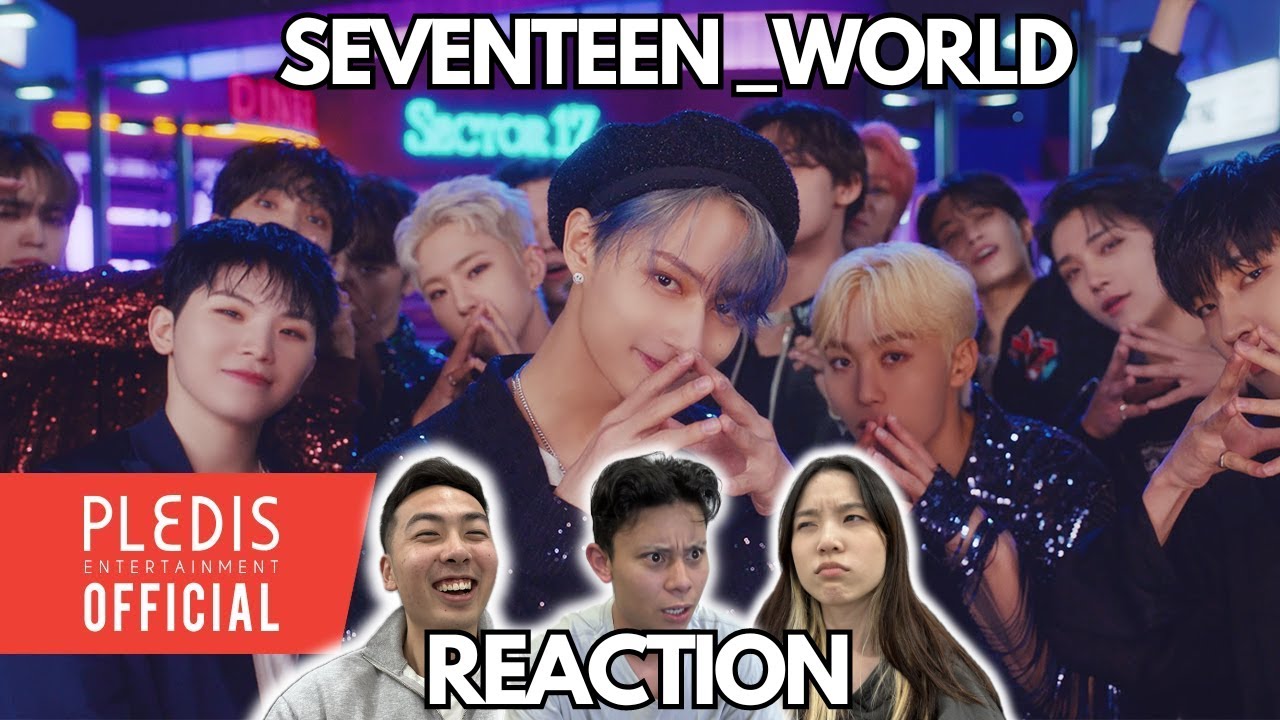 SEVENTEEN (세븐틴) '_WORLD' Official MV + CHOREOGRAPHY REACTION