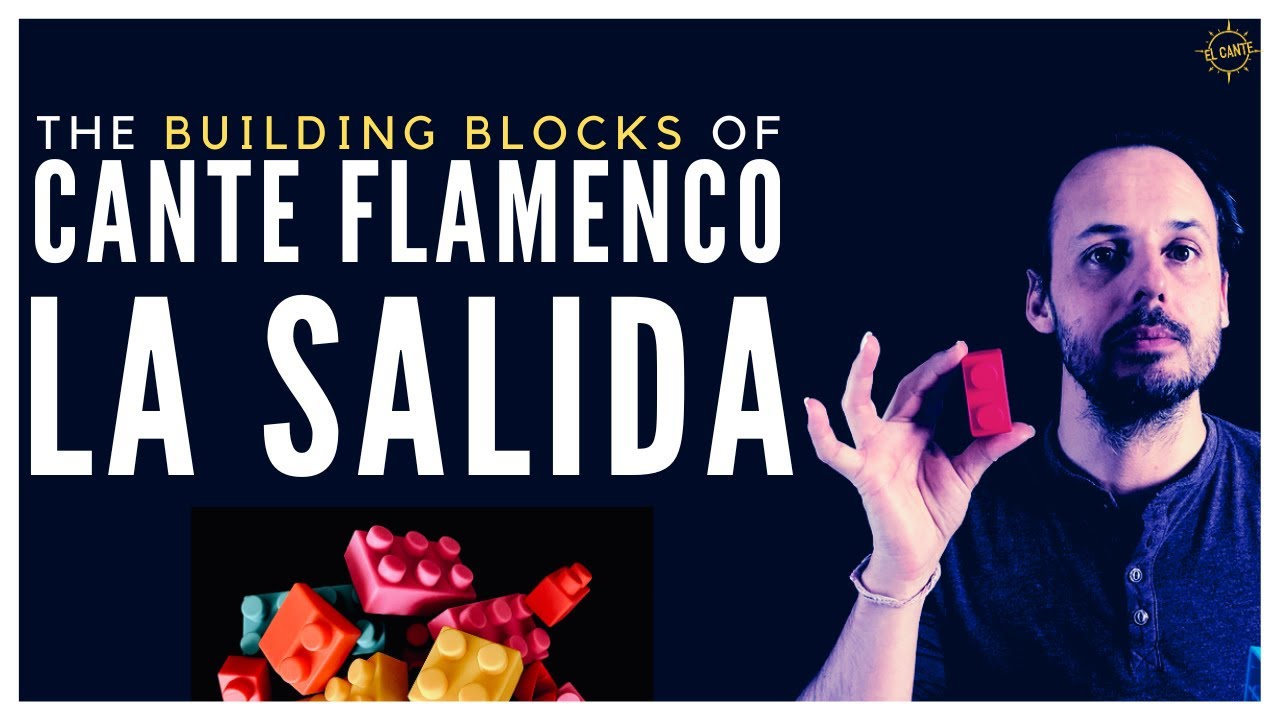 Understanding the Building Blocks of Flamenco Cante | La Salida del Cante