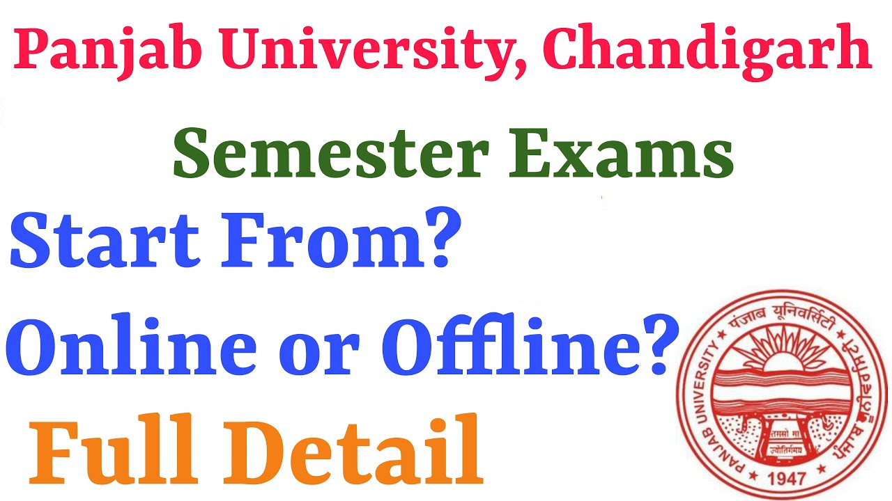 All Semester Exams Starts from? Online or Offline Panjab University Chandigarh