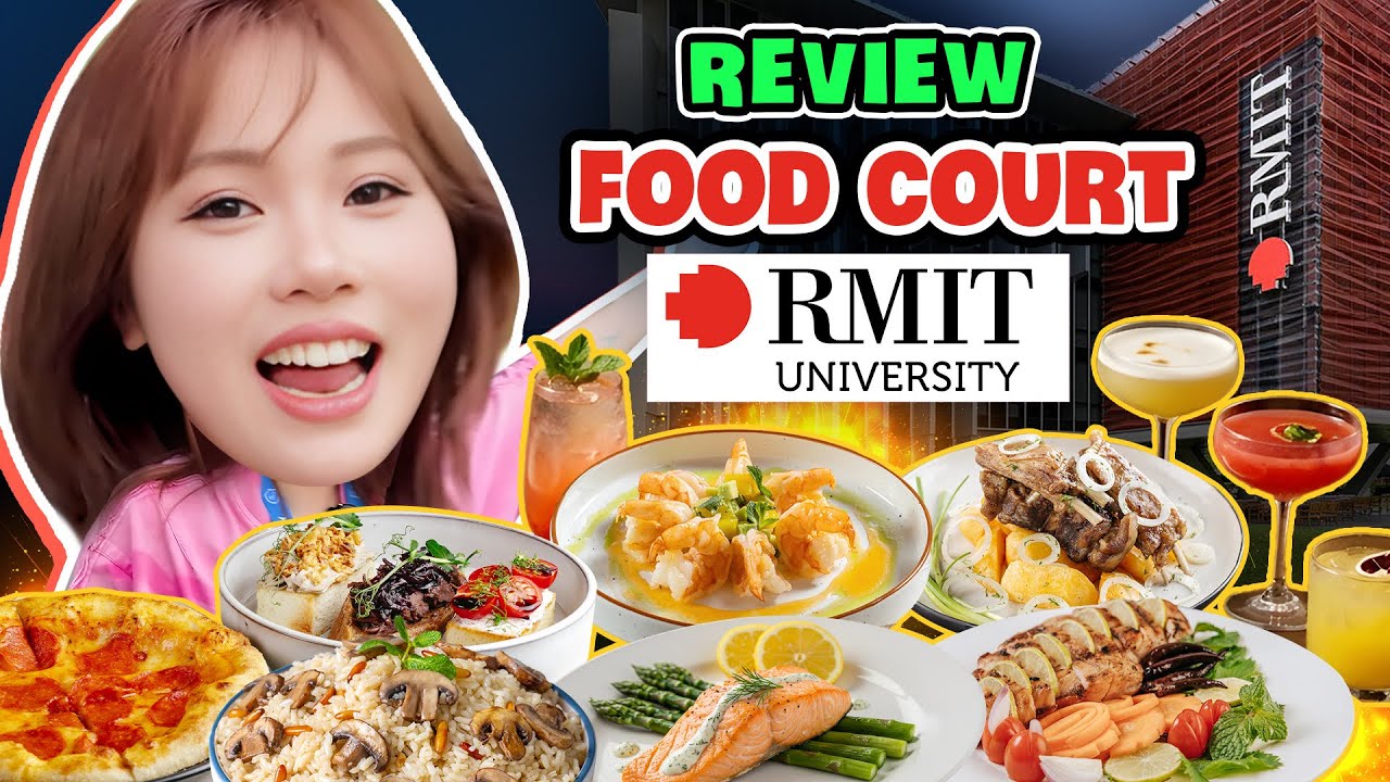 Food court sinh viên học phí tiền tỷ RMIT có gì: mì Ý pesto, pad Thái,…MisThy “cháy túi” vì!?