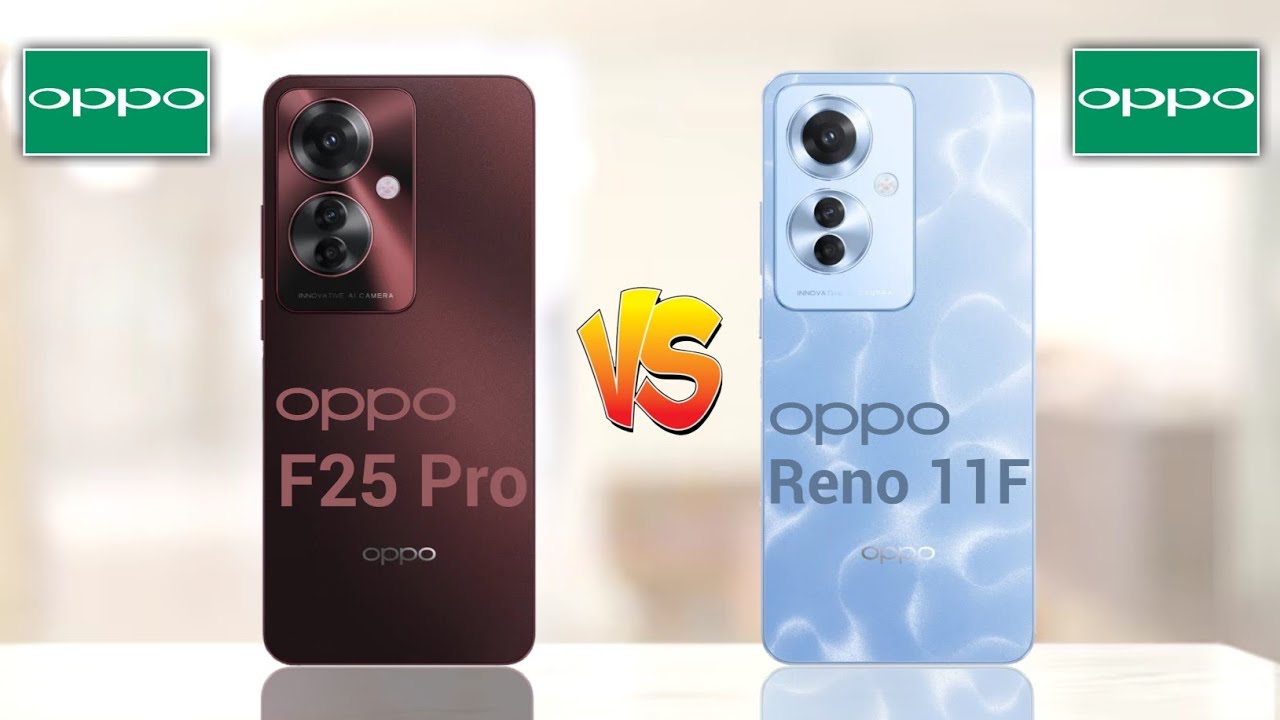 Oppo F25 Pro 5G Vs Oppo Reno 11F 5G