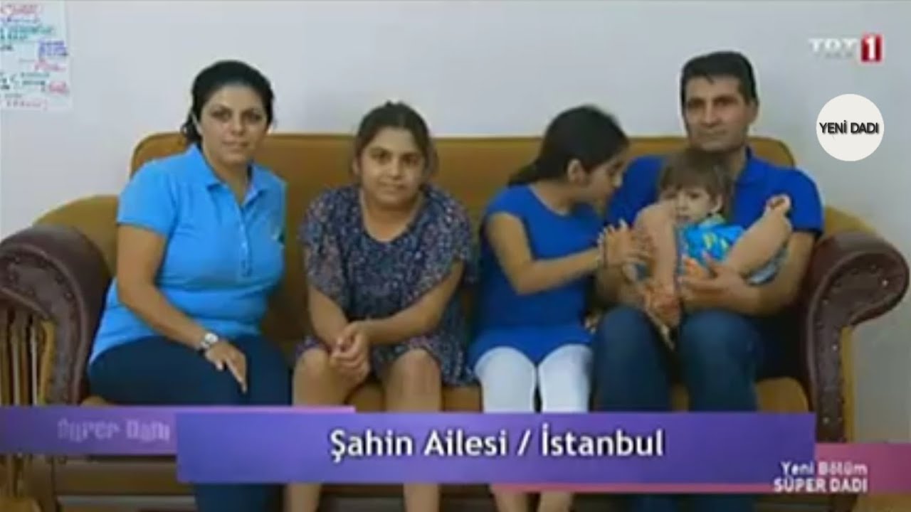 S&Uuml;PER DADI-ŞAHİN AİLESİ